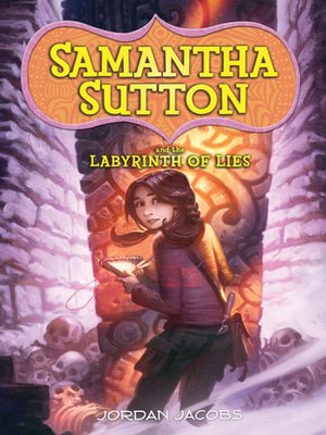 cover image of Samantha Sutton and the Labyrinth of Lies